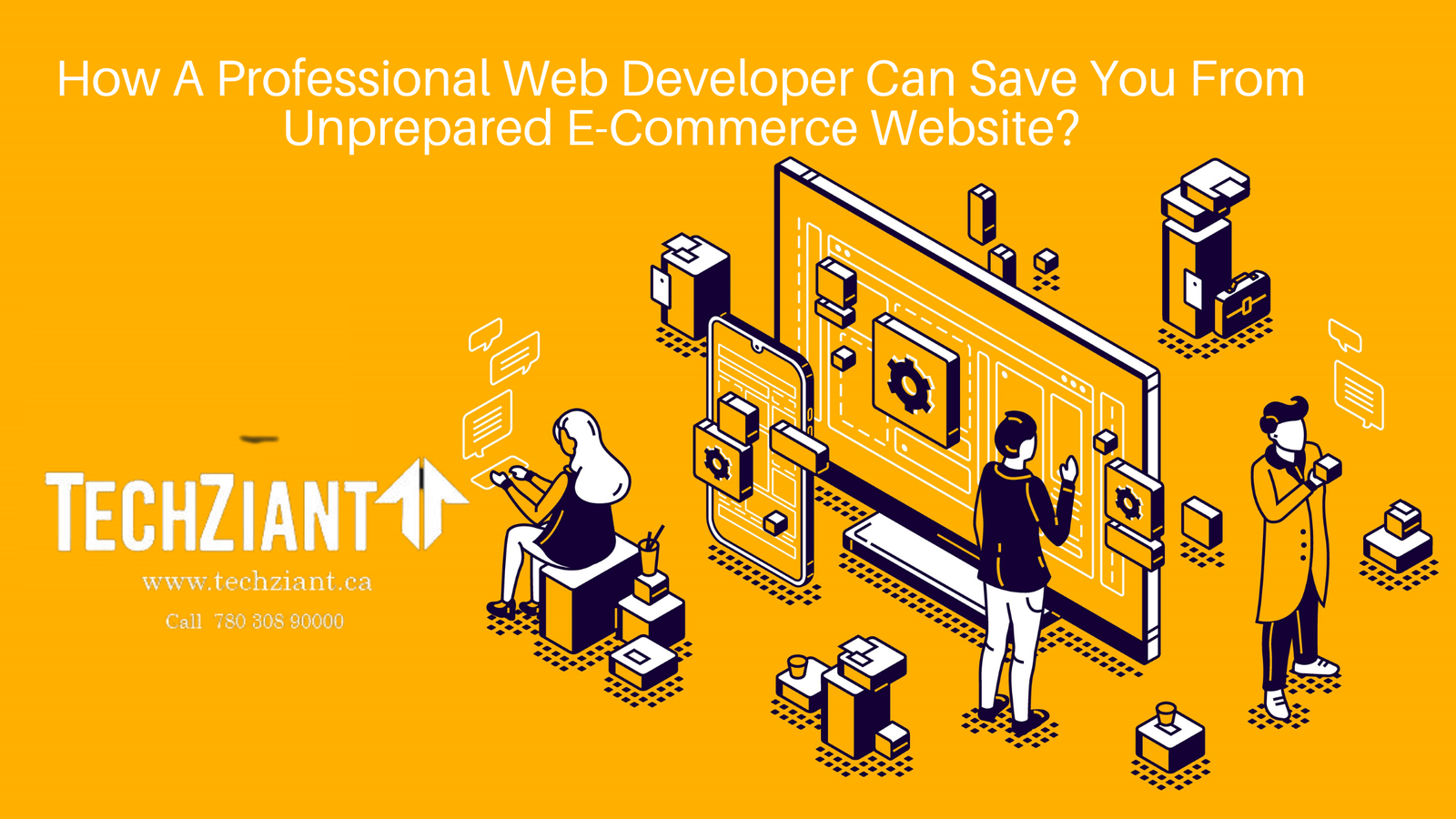 How A Professional Web Developer Can Save You From Unprepared E-Commerce Website?