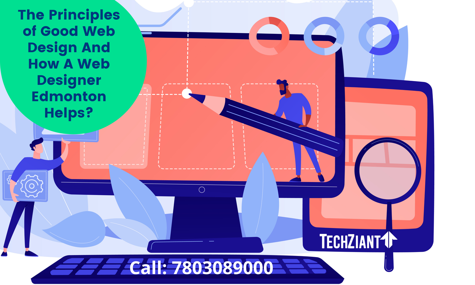 The Principles of Good Web Design And How A Web Designer Edmonton Helps?